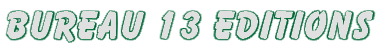 Bureau 13 Editions